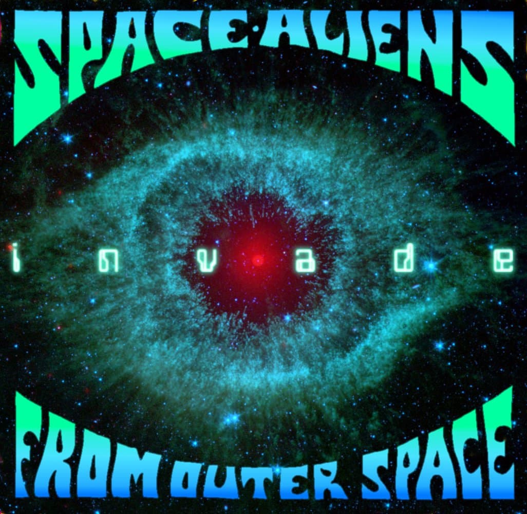 Space Aliens From Outer Space - Invade